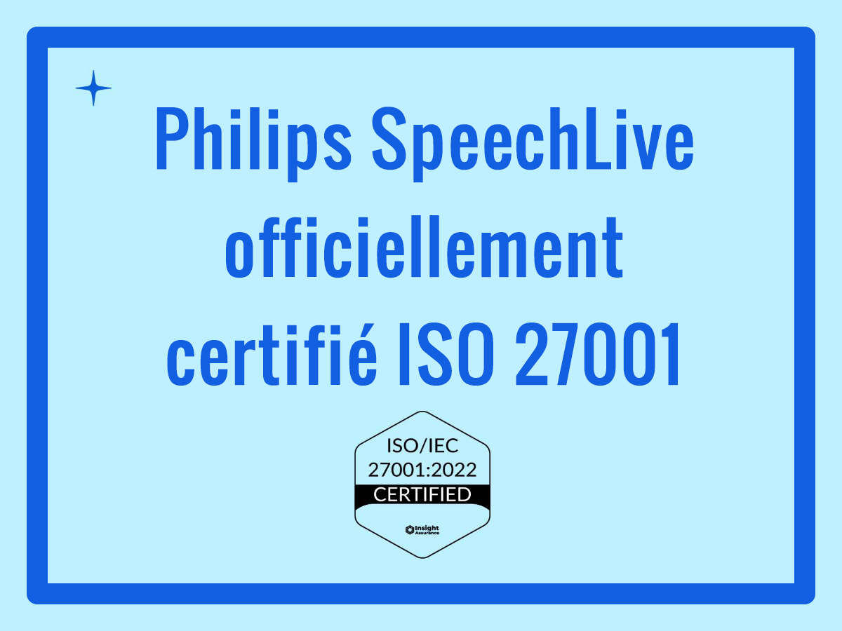 Philips SpeechLive officiellement certifié ISO 27001