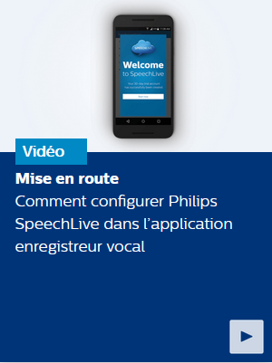 Mise en route de Philips SpeechLive