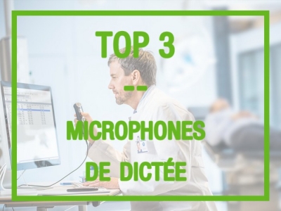 Top 3 des microphones de dictée pour DMO / DPI