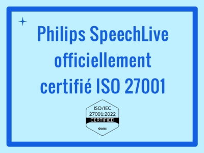 Philips SpeechLive officiellement certifié ISO 27001